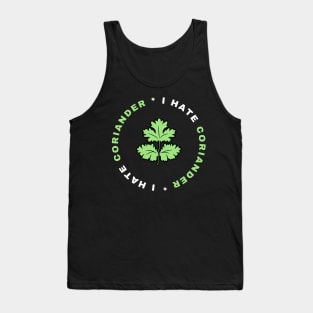 Say No To Coriander Funny Gift For Anti Coriander Club Tank Top